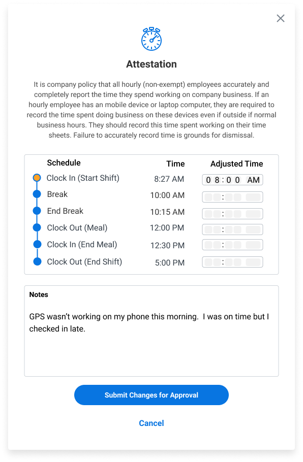 Attestation dialog with the company time-reporting policy, the recorded clock-in of 8:27 AM adjusted to 8:00 AM and marked with an orange indicator, and a note reading: GPS wasn't working on my phone this morning. I was on time but checked in late. A button submits the changes for approval.